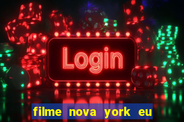 filme nova york eu te amo